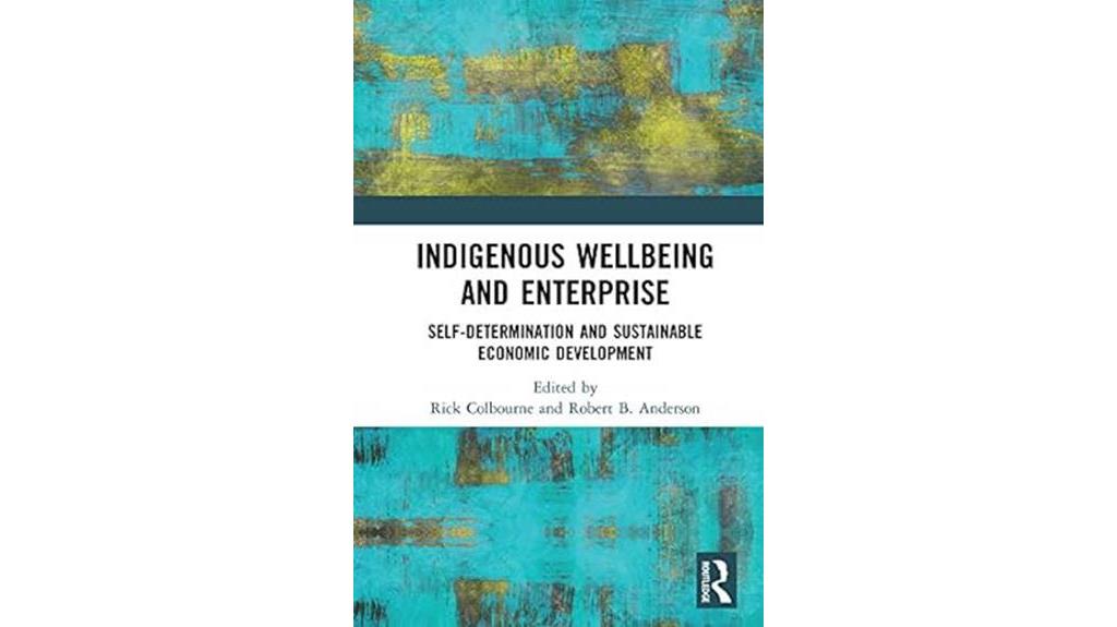 empowering indigenous communities through economic self determination